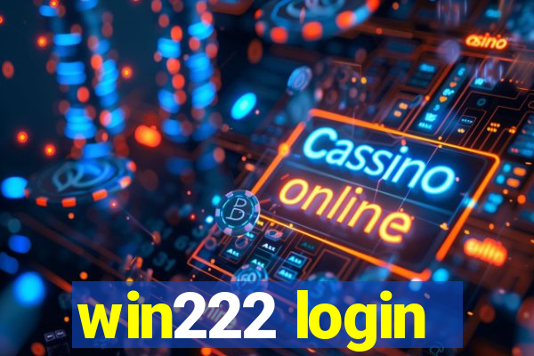 win222 login